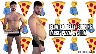Bloated belly burping large pizza & soda