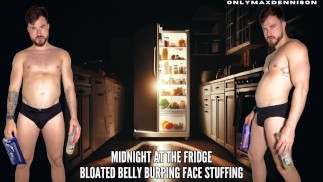 Midnight at the fridge bloated belly burning face stuffing