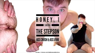 honey I shrunk the stepsons unaware & aware ass crush & ass vore